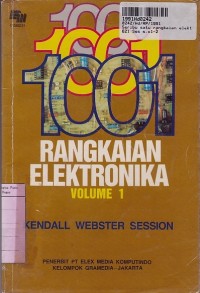 Seribu Satu Rangkaian Elektronika [Vol. 1]