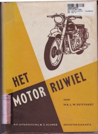 Het Motorrijwiel: Handboek Voor Motorrifders, Monteurs, Reparateurs en Technici