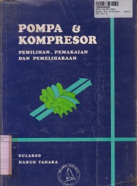 Pompa dan Kompresor: Pemilihan, Pemakaian