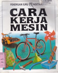 Penemuan Ilmu Pengetahuan: Cara Kerja Mesin