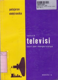 Pelajaran Elektronika Tehnik Televisi dan Menyervisnya