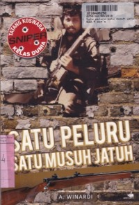 Satu Peluru Satu Musuh Jatuh