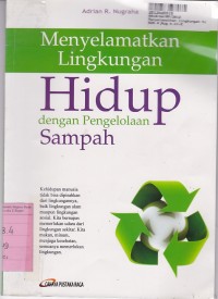 Menyelamatkan Lingkungan Hidup Dengan Pengolahaan Sampah