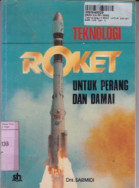 Teknologi Roket untuk Perang dan Damai