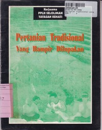 Pertanian Tradisional yang Hampir Dilupakan