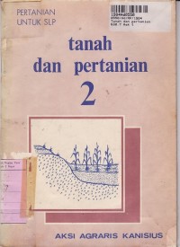 Tanah dan Pertanian [2]: Pertanian untuk SLP