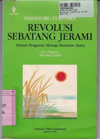 Revolusi Sebatang Jerami: Sebuah Pengantar Menuju Pertanian Alami