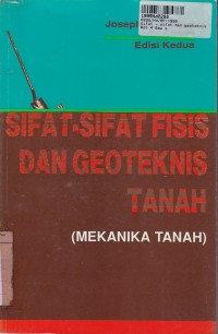 Sifat-Sifat dan Geoteknis Tanah: Mekanika Tanah [2]