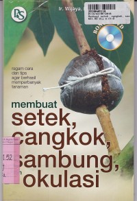 Membuat Setek, Cangkok, Sambung,  & Okulasi