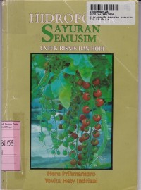 Hidroponik Sayuran Semusim: Untuk Bisnis & Hobi