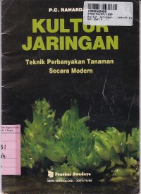 Kultur Jaringan: Teknik Perbanyakan Tanaman Secara Moderen