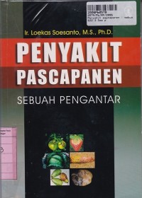 Penyakit Pascapanen: Suatu Pengantar