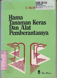 Hama Tanaman Keras dan Alat Pemberantasannya