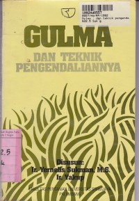 Gulma: Dan Teknik Pengendaliannya