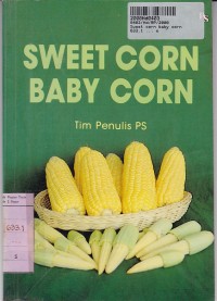 Sweet Corn Baby Corn