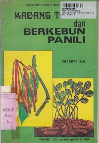 Seri Pertanian Populer: Kacang Tanah dan Berkebun Panili