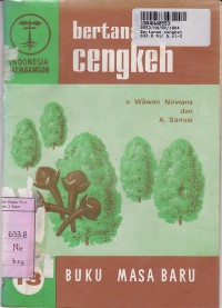 Seri Indonesia Membangun [No. 13]: Bertanam Cengkeh