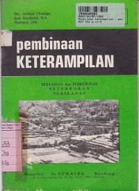 Pembinaan Ketrampilan: Pertanian dan Perkebunan