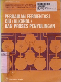 Perbaikan Fermentasi Ciu [Alkohol]  Proses dan Penyulingannya