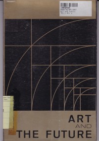 Art and the Future [from First International Conference on Art & the Future- Indonesia, 8-15 July, 1978]