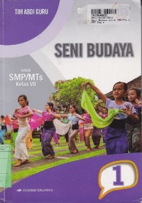 Seni Budaya  [Jilid 1]: untuk SMP/MTs Kls. VII