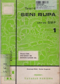 Teori & Praktek Seni Rupa [Jilid 2]: untuk SMP Kls. I