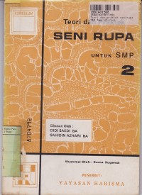 Teori & Praktek Seni Rupa [Jilid 2]: untuk SMP Kls. II