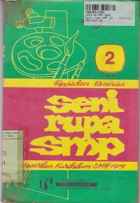 Pendidikan Kesenian - Seni Rupa [[Jilid 2]: untuk  SMP Kls. II  [Berdasarkan Kur. th. 1975]