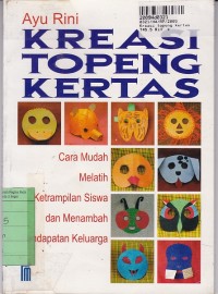 Seri Keterampilan: Kreasi Topeng Kertas [Cara Mudah Melatih Keterampilan Siswa & Menambah Pendapatan Keluarga]