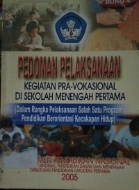 Pedoman Pelaksanaan Kegiatan Pra-vokasional di Sekolah Menengah Pertama [Jilid 4]