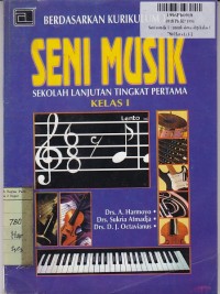 Kerajinan Tangan & Kesenian Seni Musik: untuk SLTP Kls. I [Kur. th. 1994]