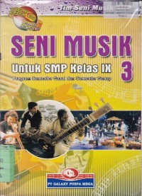 Seni Musik  [Jilid 3]: untuk SMP Kls. IX Prog. Sem. Gasal & Sem. Genap  [Kur. th. 2004 Berbasis Kompetensi]