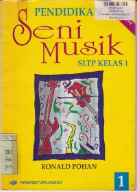 Pendidikan Seni Musik SLTP [Jilid 1]: untuk Siswa Kls. 1 [Kur. th. 1994]