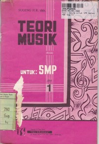 Teori Musik [Risik Jilid 1]: untuk SMP Kls. I