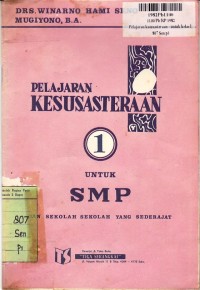 `Pelajaran Kesusasteraan [Jilid 1]: untuk Kls. I SMP & Sekolah-sekolah yang Sederajat