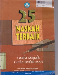 Dua Puluh Lima Naskah Terbaik Lomba Menulis Cerita Pendek Tahun 2001