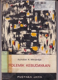 Polemik Kebudayaan: Pokop Pikiran S. Takdir Alisjahbana dkk.