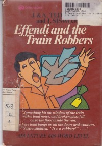 Delta Readers 600 Word Level: Effendi and the Train Robbers