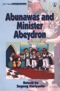 Abunawas and Minister Abeydron=Tell Tales About Abunawas