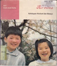 Anak-anak Dunia [Jepang]: Kehidupan Hirofumi dan Masayo