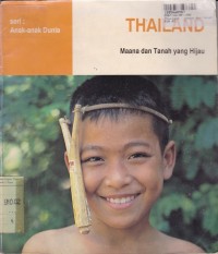 Anak-anak Dunia [Thailand]: Maana dan Tanah yang Hijau