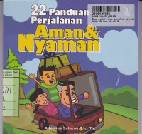 Dua Puluh Dua Panduan Perjalanan Aman & Nyaman