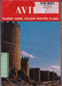 Avila: Tourist Guide, Colour Photos, Plans