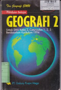 Panduan Belajar Geografi [2]: untuk SMU kls. II, cawu 1, 2, 3 [Kur th. 1994]