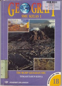 Geografi SMU [Jilid 1B]: untuk Kls. I Tengah Tahun Kedua [Kur. th. 1994]