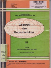 Bidang Studi [IPS] Geografi dan Kependudukan [Jilid 3]: untuk SMP [Kur. th. 1975]