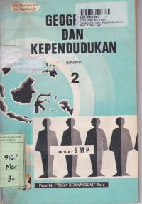 Geografi dan Kependudukan [Jilid 2]: untuk SMP Sem. 3 & 4