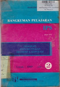 Rangkuman Pelajaran IPS [Jilid 2]: Geografi Kependudukan, Ekonomi & Koperasi untuk Kls. II SMP