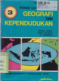 Pokok Uji Geografi & Kependudukan [3]: untuk SMP Kls. III [Kur. SMP th. 1975]