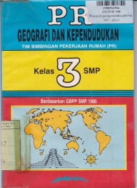 PR. Geografi & Kependudukan [Jilid 3]: untuk Kls. III SMP [Kur. GBPP SMP th. 1986]